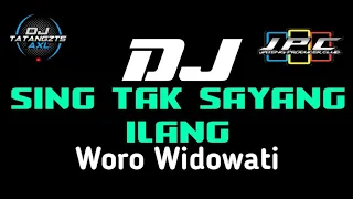 Download DJ SING TAK SAYANG ILANG (WORO WIDOWATI) - REMIX TERBARU (JPC) MP3