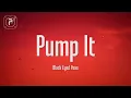 Download Lagu The Black Eyed Peas - Pump It (Lyrics)