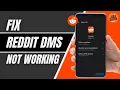 Reddit App Not Working 2026 FIXED Reddit DMs Not Working Problem