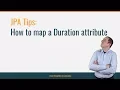 JPA Tip How to map entity attributes of type java time Duration