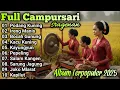 Download Lagu FULL CAMPURSARI SRAGENAN KOPLO TERBARU 2025 ‼️ NGLARAS CAMPURSARI JAWA KONCO LEYEH-LEYEH 
