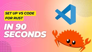 Rust in VS Code in Under 2 Minutes