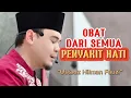 Download Lagu OBAT DARI SEMUA PENYAKIT HATI || USTADZ HILMAN FAUZI
