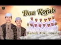 Download Lagu DOA RAJAB || HADROH AHWALUNABI