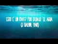 Tainy, J. Balvin - Agua