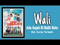 Download Lagu Wali - Ada Gajah Di Balik Batu | Ost. Dunia Terbalik