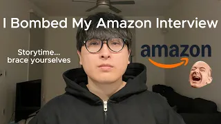 How I Bombed My Amazon SWE Internship Interview