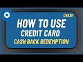 How to Use Chase Credit Card Cash Back Redemption