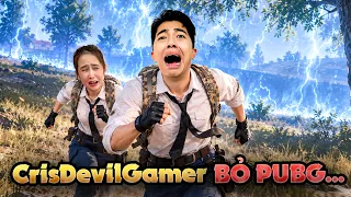 CrisDevilGamer bỏ PUBG để chơi...