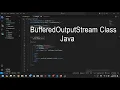 Java BufferedOutputStream Class Program to implement BufferedOutputStream in program to store data