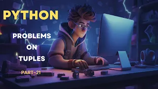 Tuples in Python Understanding Tuples Problems in Python Beginner Python tutorial