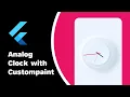 Beautiful analog clock using flutter Analog clock with custom paint Flutter tutorial 2021