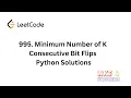 Leetcode 995 Minimum Number of K Consecutive Bit Flips Python Solution