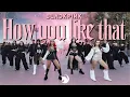 [KPOP IN PUBLIC CHALLENGE ONE TAKE] BLACKPINK - HOW YOU LIKE THAT CONCERT VER 2025 ||PonySquad Spain