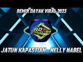 Download Lagu DJ REMIX DAYAK || JATUN KAPASTIAN - NELLY NABEL || VIRAL TIK TOK 2023