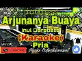 Download Lagu ARJUNANYA BUAYA - Inul Daratista (Karaoke) Dangdut Koplo || Nada Pria || A Minor