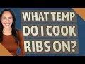 What temp do I cook ribs on