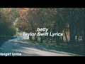 Download Lagu betty || Taylor Swift Lyrics