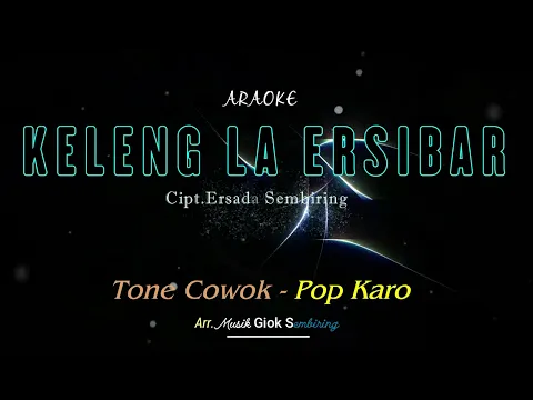 Download MP3 KELENG LA ERSIBAR - TONE COWOK KARAOKE POP KARO