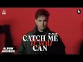 Lagu R Nait | Catch Me If You Can Album ( Video Jukebox) | Punjabi Songs 2025