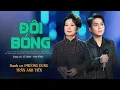 Download Lagu ĐÔI BÓNG - Danh Ca Phương Dung ft Trần Anh Tiến | 2 Cô cháu song ca bolero cực hay