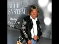 Lagu Blue System Baby, You Are Right 2025 #Dieter Bohlen #Modern Talking #Blue System