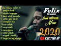 Lagu Felix full album 2020 untuk santai mp4