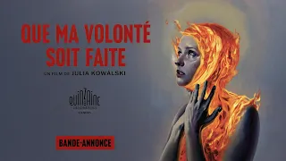 QUE MA VOLONTÉ SOIT FAITE de Julia Kowalski - Bande-annonce