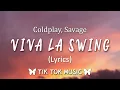 Download Lagu Coldplay, Savage - Viva La Vida X Swing (Viva La Swing) (Lyrics) {Mashup} [TikTok Song]