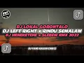 Download Lagu DJ LEFT RIGHT x MANEKETEHE SLEBEW x RINDU SEMALAM REMIX TIKTOK VIRAL 2022 BY DJ LOKAL GORONTALO