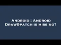 Android Android Draw9patch is missing