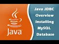Java JDBC Overview Installing MySQL Database