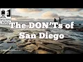 Visit San Diego - The DON Ts of Visiting San Diego California