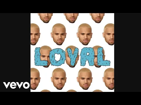 Download MP3 Chris Brown - Loyal (West Coast Version) (Audio) ft. Lil Wayne, Too $hort