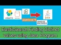 Elasticsearch finding distinct values Using Java program