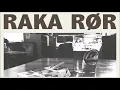 Raka Rør - Den Sista Alkoholisten