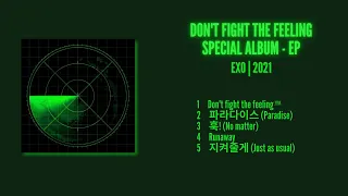 Download FULL ALBUM | EXO - DON'T FIGHT THE FEELING - Special Album - EP MP3