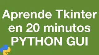Tutorial de Tkinter Aprende tkinter en 20 minutos