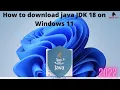 How to Install Java JDK 18 on Windows 11 2022