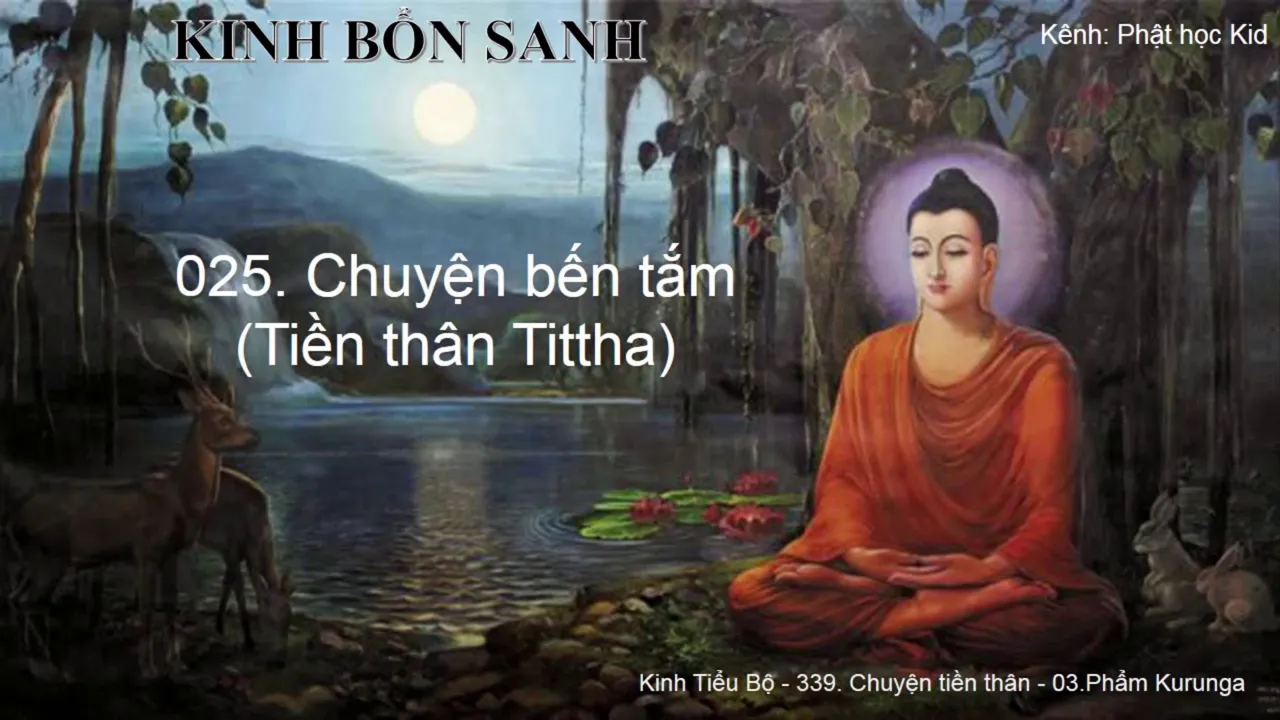 K.Bổn Sanh Tập 1 025 Truyện bến tắm 