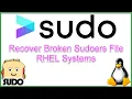 How to Fix Broken SUDOERS file in CentOS RHEL LINUX Systems