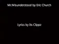 Eric Church Mr  Misunderstood Lyrics