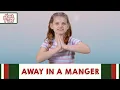 Download Lagu Away In A Manger - Shout Praises Kids