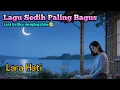 Download Lagu 💔🥺LAGU SEDIH BIKIN MEWEK - LARA HATI 