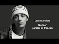 Lagu Leroy Sanchez Nuclear paroles en français (Lyrics video )