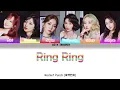 Rocket Punch - 'Ring Ring' Lyrics [Color Coded Han_Rom_Eng]