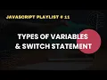 Types of Variables Switch Statement JavaScript Complete Course For Beginners 11