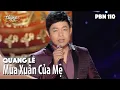 Lagu Quang Lê - Mùa Xuân Của Mẹ (Trịnh Lâm Ngân) PBN 110