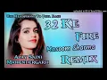 Download Lagu 32 Ke Fire Masoom Sharma Remix #like #subscribe