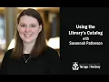 Using the Library s Catalog